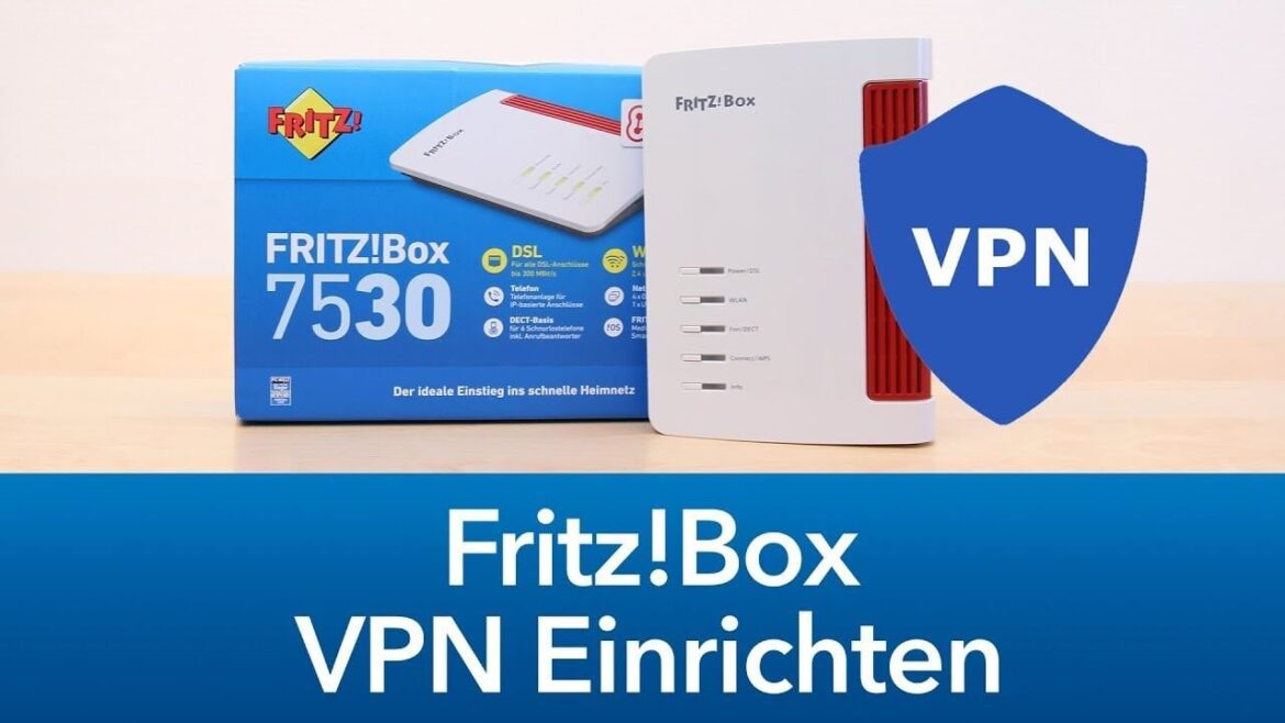Schritt für Schritt Anleitung, wie Du VPN auf Deiner FritzBox einrichtest